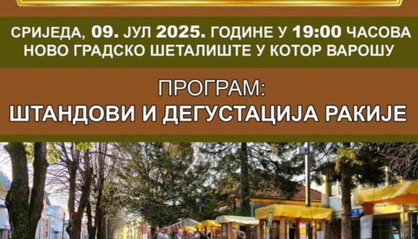 9. јула први фестивал ракије у Котор Варошу